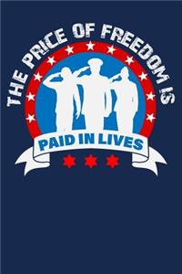 The Price of Freedom Is Paid in Lives