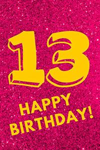13 Happy Birthday!