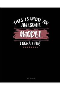 This Is What an Awesome Model Looks Like