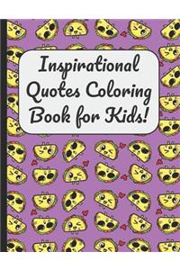 Inspirational Quotes Coloring Book for Kids!