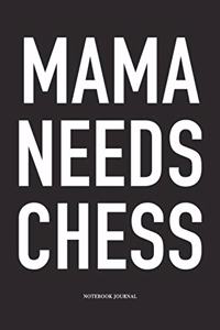 Mama Needs Chess