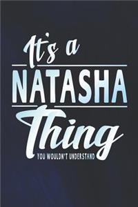 It's a Natasha Thing You Wouldn't Understand