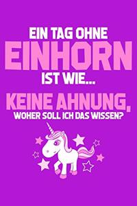 Tag Ohne Einhorn? Unmöglich!