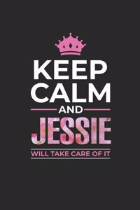 Keep Calm and Jessie Will Take Care of It
