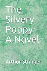 The Silvery Poppy
