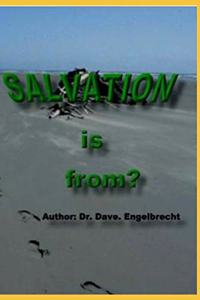 Salvation is from?
