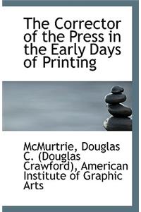 The Corrector of the Press in the Early Days of Printing
