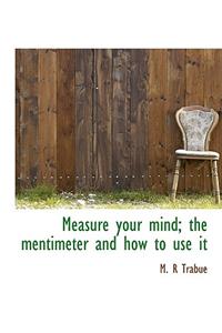 Measure Your Mind; The Mentimeter and How to Use It