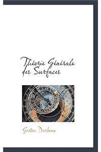 Theorie Generale Des Surfaces