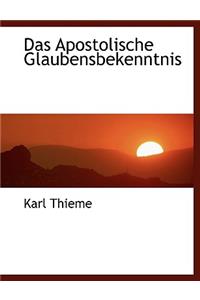 Das Apostolische Glaubensbekenntnis