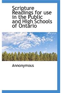 Scripture Readings for Use in the Public and High Schools of Ontario