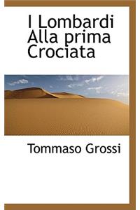 I Lombardi Alla Prima Crociata