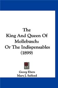 The King And Queen Of Mollebusch