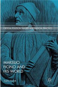 Marsilio Ficino and His World