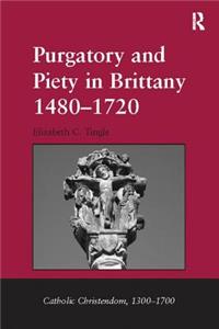 Purgatory and Piety in Brittany 1480-1720