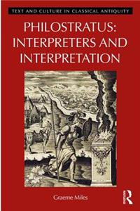 Philostratus: Interpreters and Interpretation: Interpreters and Interpretation