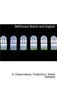 Delftware Dutch and English