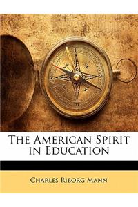 The American Spirit in Education