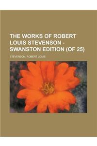 The Works of Robert Louis Stevenson - Swanston Edition (of 25) Volume 20