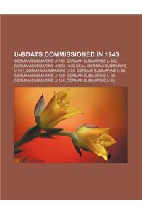 Buy U Boats Commissioned In 1940 German Submarine U 110 German Submarine U 552 German Submarine U 553 Hms Seal German Submarine U 101 Book By Llc Books Bookswagon Com
