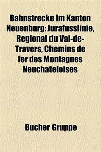 Bahnstrecke Im Kanton Neuenburg