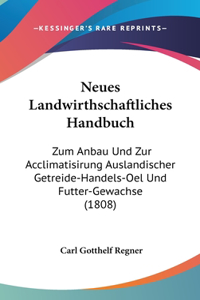Neues Landwirthschaftliches Handbuch