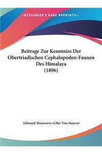 Beitrage Zur Kenntniss Der Obertriadischen Cephalopoden-Faunen Des Himalaya (1896)