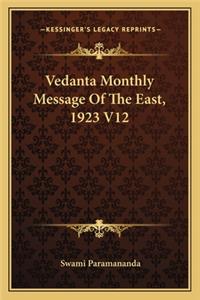 Vedanta Monthly Message Of The East, 1923 V12