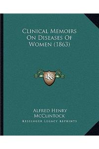 Clinical Memoirs on Diseases of Women (1863)