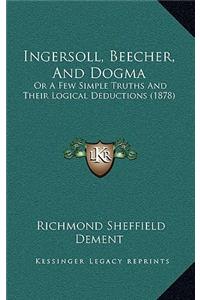 Ingersoll, Beecher, and Dogma