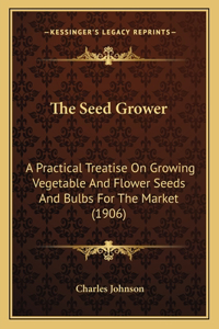 Seed Grower