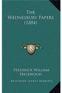 The Wednesbury Papers (1884)