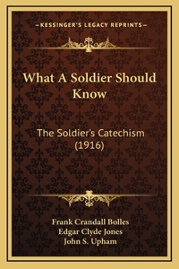 What A Soldier Should Know