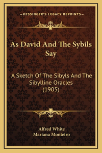 As David And The Sybils Say