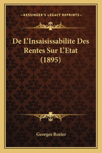 De L'Insaisissabilite Des Rentes Sur L'Etat (1895)