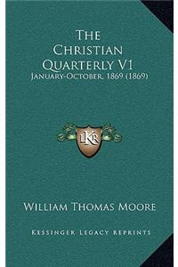 The Christian Quarterly V1