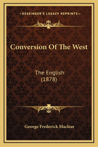 Conversion Of The West