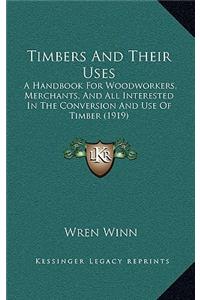 Timbers And Their Uses