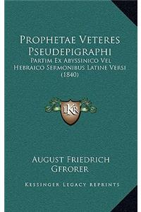 Prophetae Veteres Pseudepigraphi