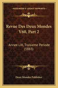 Revue Des Deux Mondes V60, Part 2