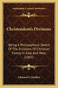 Christendom's Divisions