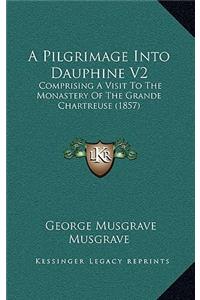 Pilgrimage Into Dauphine V2