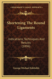 Shortening The Round Ligaments
