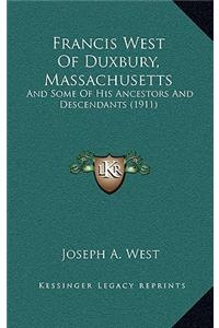 Francis West Of Duxbury, Massachusetts