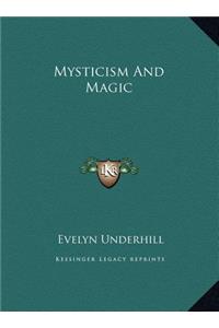 Mysticism And Magic
