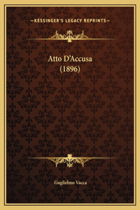 Atto D'Accusa (1896)