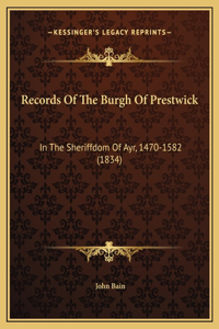 Records Of The Burgh Of Prestwick