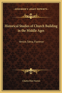 Historical Studies of Church Building in the Middle Ages