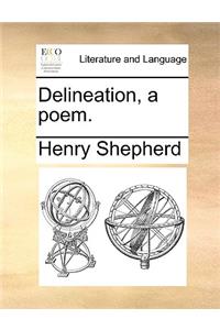 Delineation, a Poem.