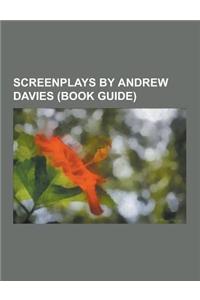 Screenplays by Andrew Davies (Book Guide)